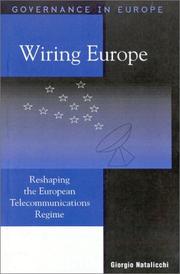 Cover of: Wiring Europe: Reshaping the European Telecommunications Regime (Governance in Europe)