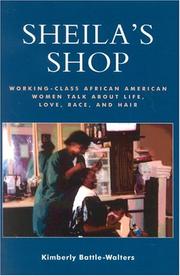 Cover of: Sheila's Shop: Working-Class African American Women Talk about Life, Love, Race, and Hair