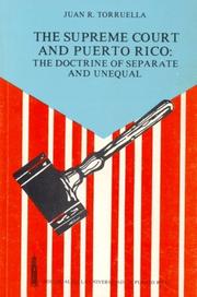 Cover of: The Supreme Court and Puerto Rico: the doctrine of separate and unequal