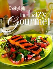 Cover of: The Lazy gourmet. by 