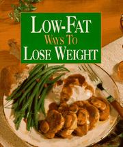 Cover of: Low-fat ways to lose weight by compiled and edited by Susan M. McIntosh.