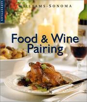 Cover of: Food & Wine Pairing (Williams-Sonoma Lifestyles) | Joyce Eserky Goldstein