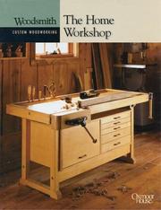 Cover of: The Home Workshop (Woodsmith Custom Woodworking)