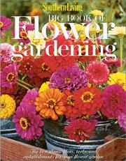 Cover of: Southern Living Big Book of Flower Gardening