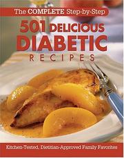 Cover of: The Complete Step-By-Step 501 Delicious Diabetic Recipes (Complete Step-By-Step)