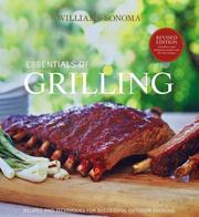 Cover of: Essentials of Grilling: Recipes and Techniques for Successful Outdoor Cooking (Williams-Sonoma Essentials)