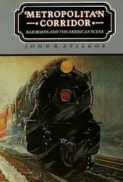 Cover of: Metropolitan Corridor: Railroads and the American Scene