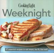 Cover of: Cooking Light Weeknight (Cook's Essential Recipe Collection) by Cooking Light