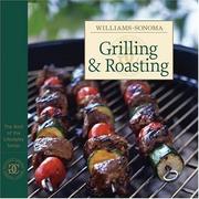 Cover of: Grilling & Roasting (Best of Williams-Sonoma Lifestyles)