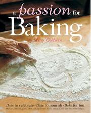 Cover of: A Passion for Baking by Marcy Goldman