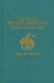 Cover of: The Black Military Experience in the American West by John M. Carroll