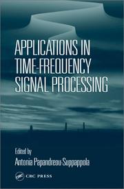 Cover of: Applications in Time-Frequency Signal Processing (Electrical Engineering and Applied Signal Processing Series)