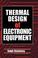 Cover of: Thermal Design of Electronic Equipment (Electronics Handbook Series)