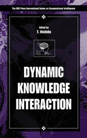Cover of: Dynamic Knowledge Interaction (Crc Press International Series on Computational Intelligence) | Toyoaki Nishida