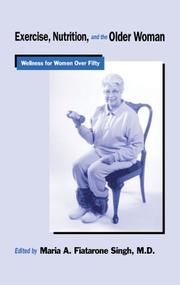 Cover of: Exercise, Nutrition and the Older Woman: Wellness for Women Over Fifty (Wellness for Women)
