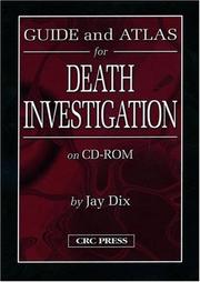 Cover of: Guide and Atlas for Death Investigation on CD-ROM by Jay Dix