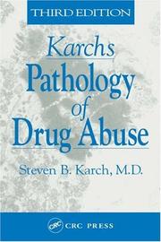 Cover of: Karch's Pathology of Drug Abuse, Third Edition (Karch's Pathology of Drug Abuse)