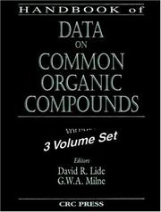 Cover of: Handbook of data on common organic compounds by editors,  David R. Lide, G.W.A. Milne.