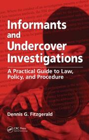 Informants and undercover investigations