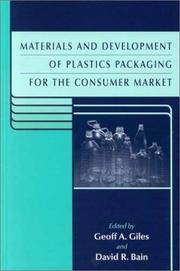 Cover of: Materials and Development of Plastics Packaging for the Consumer Market (Sheffield Packaging Technology)