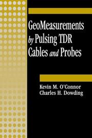 Cover of: Geomeasurements by pulsing TDR cables and probes by Kevin M. O'Connor