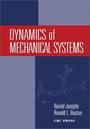 Cover of: Dynamics of Mechanical Systems by Harold Josephs, Ronald Huston