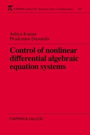 Cover of: Control of nonlinear differential algebraic equation systems: with applications to chemical processes