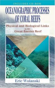 Cover of: Oceanographic Processes of Coral Reefs: Physical and Biological Links in the Great Barrier Reef