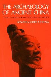 Cover of: The archaeology of ancient China by Kwang-chih Chang
