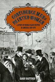 Cover of: Confidence Men and Painted Women: A Study of Middle-class Culture in America, 1830-1870 (Yale Historical Publications)