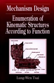 Cover of: Mechanism Design: Enumeration of Kinematic Structures According to Function (Advanced Topics in Mechanical Engineering Series.)