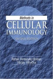 Cover of: Methods in Cellular Immunology, Second Edition by Rafael Fernandez-Botran, Vaclav Vetvicka, Rafael Fernandez-Botran, Vaclav Vetvicka