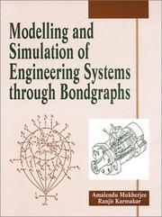 Cover of: Modelling and Simulation of Engineering Systems through Bondgraphs by Amalendu Mukherjee, Ranjit Karmakar