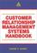 Cover of: Customer Relationship Management Systems Handbook