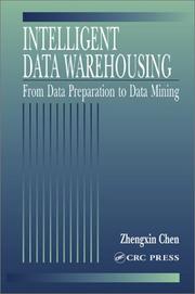 Cover of: Intelligent Data Warehousing by Zhengxin Chen, Zhengxin Chen