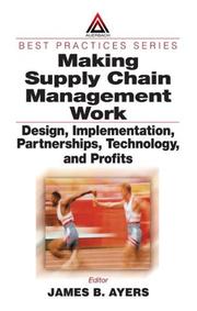 Cover of: Making Supply Chain Management Work by James B. Ayers
