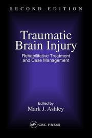 Cover of: Traumatic Brain Injury: Rehabilitative Treatment and Case Management, Second Edition