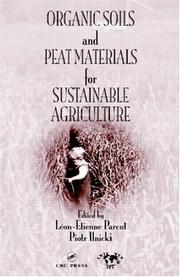 Cover of: Organic Soils and Peat Materials for Sustainable Agriculture by 