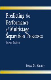 Cover of: Predicting the performance of multistage separation processes