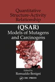 Cover of: Quantitative Structure-Activity Relationship (QSAR) Models of Mutagens and Carcinogens
