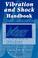 Cover of: Vibration and Shock Handbook (Mechanical Engineering)