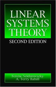 Cover of: Linear systems theory by Szidarovszky, Ferenc., A. Terry Bahill, Szidarovszky, Ferenc.