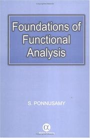 Cover of: Foundations of Functional Analysis by S. Ponnusamy