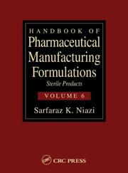 Cover of: Handbook of Pharmaceutical Manufacturing Formulations by Sarfaraz K. Niazi, Sarfaraz K. Niazi