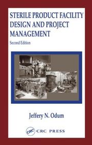 Cover of: Sterile Product Facility Design and Project Management by Jeffrey N. Odum, Jeffrey N. Odum