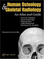 Human Osteology and Skeletal Radiology by Evan W. Matshes