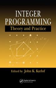 Cover of: Integer Programming: Theory and Practice (Operations Research)