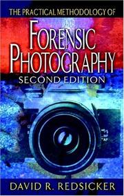 Cover of: The Practical Methodology of Forensic Photography, Second Edition (Practical Aspects of Criminal and Forensic Investigations)