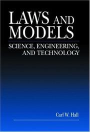 Cover of: Laws and Models: Science, Engineering, and Technology