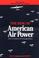 Cover of: The Rise of American Air Power